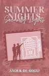 Summer Nights & Security Lights by Anouk de Rooij