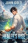 The Healer's Rise...