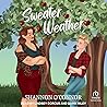 Sweater Weather by Shannon   O'Connor