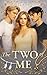 The Two of Me by Arabella Aragon The Two of Me by Arabella Aragon