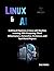 Linux And AI: Building AI S...