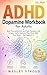 ADHD Dopamine Workbook for Adults by Wesley Stroud