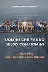 Uomini che fanno ...