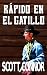 Rápido en el gatillo (Spanish Edition)