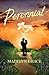 Perennial by Madelyn Grace