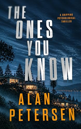 The Ones You Know: A Gripping Psychological Thriller (Kindle Edition)
