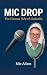 Mic Drop: The Human Side of...