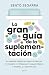 La gran guía de la suplemen...