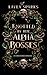 Knotted by Her Alpha Bosses: An Omegaverse Reverse Harem Romance