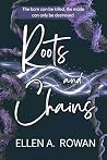 Roots and Chains