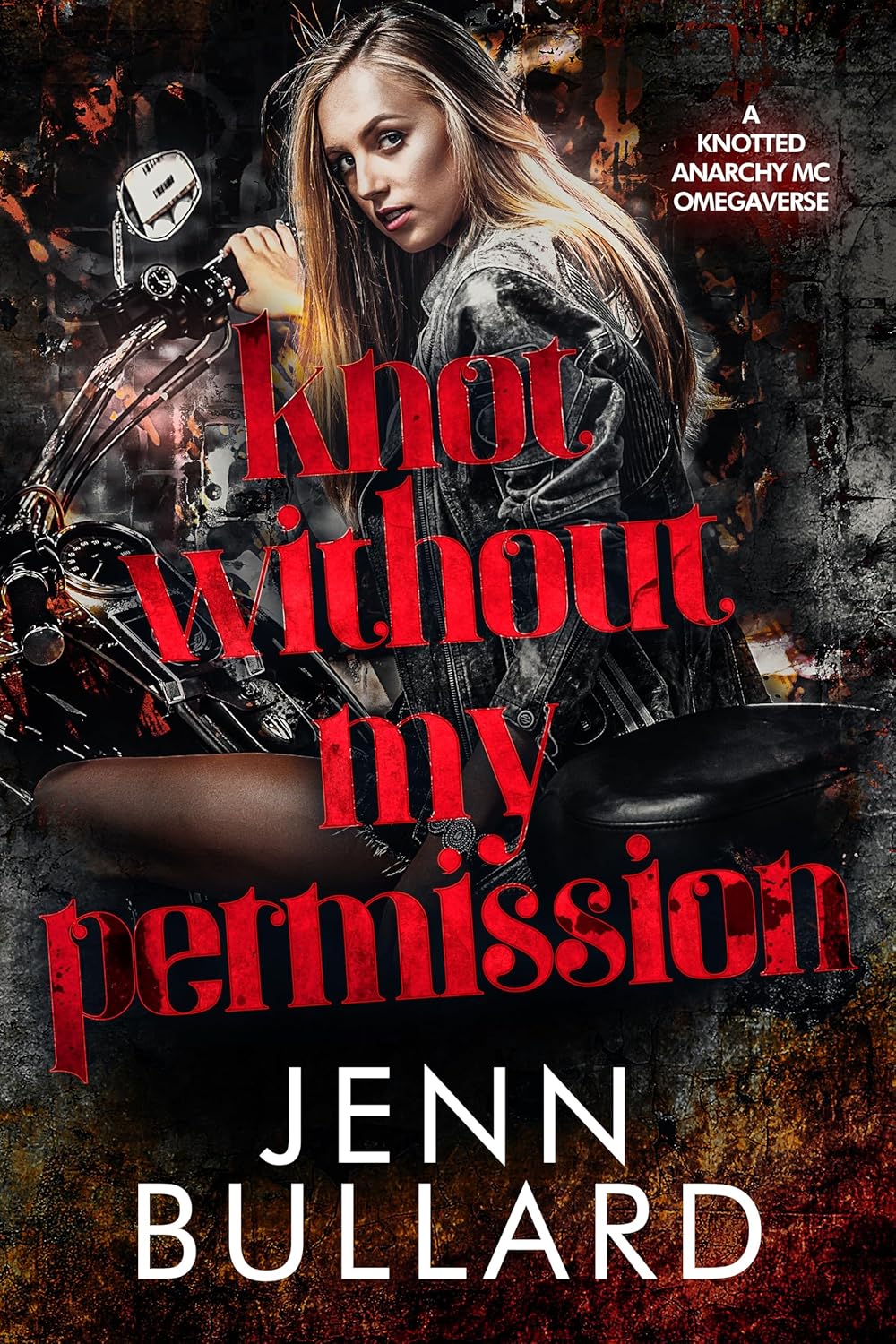 Knot Without My Permission (Knotted Anarchy MC #1)