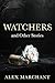 Watchers and Other Stories