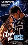 Clear the Ice (Breakaway Love #1)
