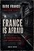 France Is Afraid by Daniel Ryder