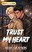 Trust my Heart: A Slow-Burn...