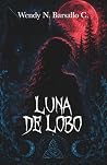 Luna de Lobo (Spanish Edition)