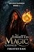 The Forgotten Magic Chronicles: Forgotten Magic