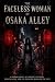 The Faceless Woman of Osaka...