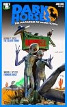 Dark Horses: The Magazine of Weird Fiction No. 53: June 2026 (Dark Horses Magazine) Dark Horses: The Magazine of Weird Fiction No. 53: June 2026 (Dark Horses Magazine)