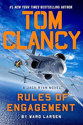 Tom Clancy Rules of Engagement (A Jack Ryan Novel Book 27)