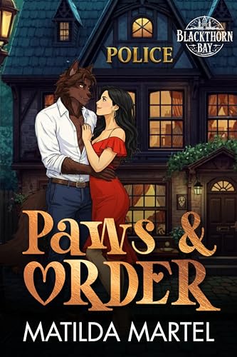 Paws & Order: A Cozy Monster Romance (Blackthorn Bay Book 1)