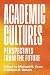 Academic Cultures: Perspect...