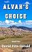Alvah's Choice: A Pioneer W...