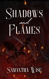 Shadows and Flames