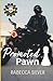 Promoted Pawn: The Heathens MC
