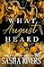 What August Heard (Words of...
