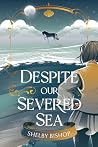 Despite Our Sever...