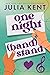 One Night Band Stand (Get What You Need, #2)