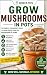 Beginner Mushroom Growing a...