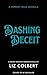 Dashing Deceit: A Small Tow...