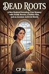 Dead Roots: A New...