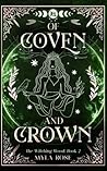Of Coven and Crown