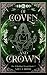 Of Coven and Crown (The Witching Wood Book 2)