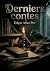 Derniers contes: Les dernie...
