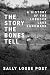 The Story the Bones Tell: A...
