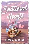 Shattered Hearts:...
