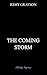 The Coming Storm: A Slow-Bu...