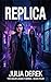 Replica by Julia Derek