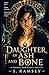 Daughter of Ash and Bone (R...