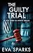 The Guilty Trial (Allie Bis...