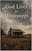 God Lives in Mississippi by Mikkii Sanderson