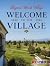 Welcome to the Village by Karl Chu
