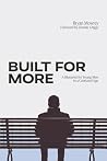 Built for More: A...