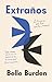 Extraños / Strangers. A Memoir of Marriage by Belle Burden