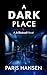 A Dark Place (The Jo Blackw...