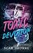 Toxic Devotion